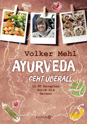 Mehl / Bauer / Bauer-Triebke |  Ayurveda geht überall | Buch |  Sack Fachmedien