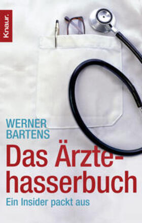 Bartens |  Das Ärztehasserbuch | Buch |  Sack Fachmedien