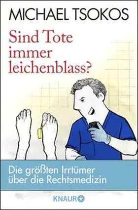 Tsokos |  Sind Tote immer leichenblass? | Buch |  Sack Fachmedien