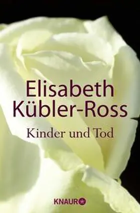 Kübler-Ross |  Kinder und Tod | Buch |  Sack Fachmedien