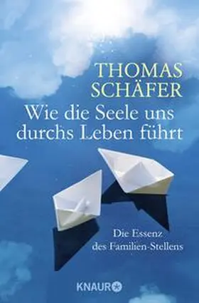 Schäfer |  Wie die Seele uns durchs Leben führt | Buch |  Sack Fachmedien