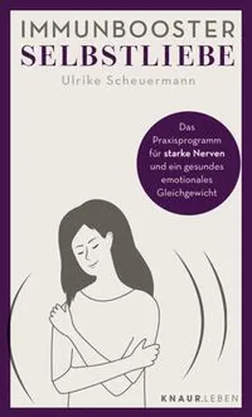 Scheuermann | Immunbooster Selbstliebe | Buch | 978-3-426-87910-8 | sack.de