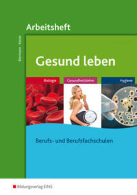 Biermann / Kaiser |  Gesund leben Arbeitsheft | Buch |  Sack Fachmedien