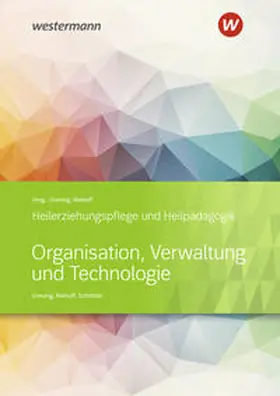 Niehoff / Greving / Schöttler |  Heilerziehungspflege und Heilpädagogik. Schulbuch. Organisation, Verwaltung und Technologie | Buch |  Sack Fachmedien