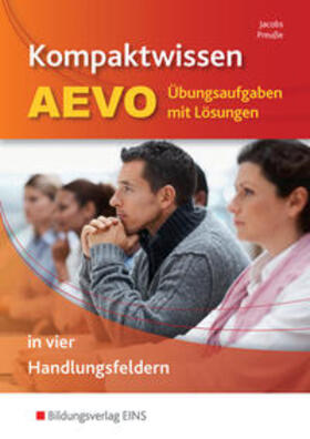 Jacobs / Preuße |  Kompaktwissen AEVO / Kompaktwissen AEVO in vier Handlungsfeldern | Buch |  Sack Fachmedien