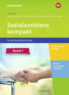 Wilmes / Krüger-Stolp / Brand-Kruth |  Sozialassistenz kompakt 1. Schulbuch. Für die Berufsfachschule - Ausgabe Nordrhein-Westfalen | Buch |  Sack Fachmedien