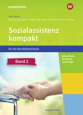 Reinsch / Wilmes / Brand-Kruth |  Sozialassistenz kompakt 2. Schulbuch. Für die Berufsfachschule - Ausgabe Nordrhein-Westfalen | Buch |  Sack Fachmedien