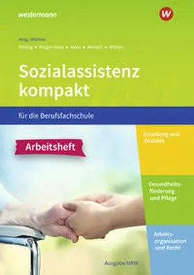 Böning / Wilmes / Manz |  Sozialassistenz kompakt . Arbeitsheft. Für die Berufsfachschule - Ausgabe Nordrhein-Westfalen | Buch |  Sack Fachmedien