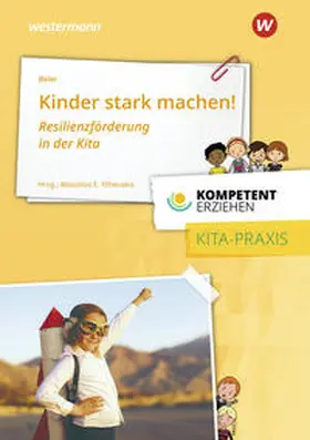 Beier / Fthenakis |  Kompetent erziehen. Kinder stark machen! | Buch |  Sack Fachmedien