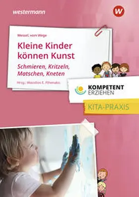 Fthenakis / Wessel / vom Wege |  Kleine Kinder können Kunst | Buch |  Sack Fachmedien