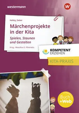 Fthenakis / Wilmes / Helbig | Kompetent erziehen - Märchenprojekte: Praxisband | Buch | 978-3-427-12758-1 | sack.de