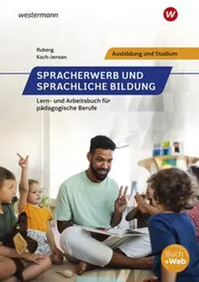 Koch-Jensen / Ruberg |  Spracherwerb und sprachliche Bildung. Schulbuch | Buch |  Sack Fachmedien