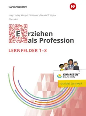 Ledig / Püttmann / Uhlendorff |  Kompetent erziehen. Erziehen als Profession - Lernfelder 1-3 Schulbuch | Buch |  Sack Fachmedien