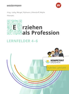 Ledig / Püttmann / Uhlendorff | Kompetent erziehen. Erziehen als Profession - Lernfelder 4-6 Schulbuch | Buch | 978-3-427-13702-3 | sack.de