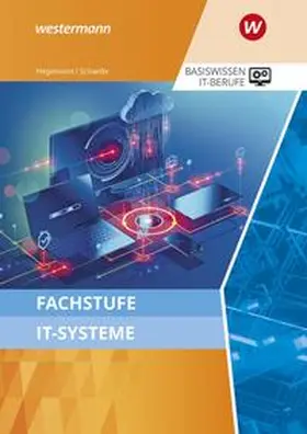 Schaefer / Hegemann |  Fachstufe IT-Systeme. Schulbuch | Buch |  Sack Fachmedien