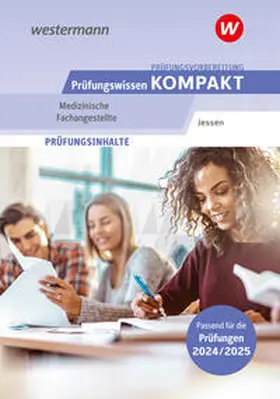 Jessen |  Prüfungsvorbereitung Prüfungswissen KOMPAKT - Medizinische Fachangestellte | Buch |  Sack Fachmedien