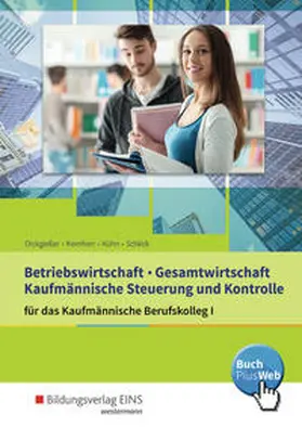 Dickgießer / Kornherr / Kühn |  Betriebswirtschaft, Gesamtwirtschaft, Steuerung und Kontrolle | Buch |  Sack Fachmedien