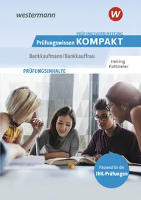 Rottmeier |  Prüfungsvorbereitung Prüfungswissen KOMPAKT - Bankkaufmann/Bankkauffrau | Buch |  Sack Fachmedien