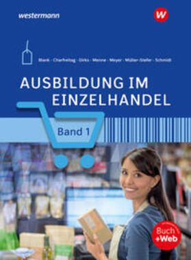 Blank / Meyer / Schmidt |  Ausbildung im Einzelhandel 1. Schulbuch | Buch |  Sack Fachmedien