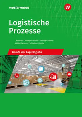 Schliebner / Geltinger / Jähring |  Logistische Prozesse. Berufe der Lagerlogistik: Schulbuch | Buch |  Sack Fachmedien