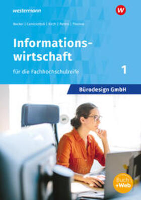 Becker / Camiciottoli / Kirch |  Bürodesign GmbH 1. Schulbuch- Informationswirtschaft für die  Höhere Berufsfachschule | Buch |  Sack Fachmedien