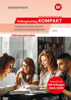 Jecht |  Prüfungsvorbereitung Prüfungstraining KOMPAKT - Kaufmann/Kauffrau für Groß- und Außenhandelsmanagement | Buch |  Sack Fachmedien
