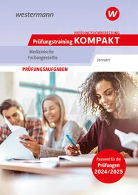 Jessen |  Prüfungsvorbereitung Prüfungstraining KOMPAKT - Medizinische Fachangestellte | Buch |  Sack Fachmedien