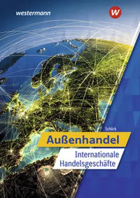 Schlick |  Außenhandel - Internationale Handelsgeschäfte. Schulbuch | Buch |  Sack Fachmedien