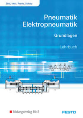 Ebel / Idler / Prede |  Pneumatik und Elektropneumatik | Buch |  Sack Fachmedien