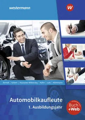 Möhlmann / Berndt / Hausener-Witkovsky | Automobilkaufleute. 1. Ausbildungsjahr: Schulbuch | Medienkombination | 978-3-427-61442-5 | sack.de