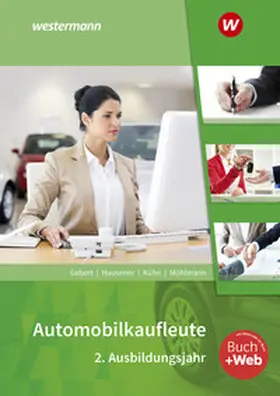 Gebert / Kühn / Hausener-Witkovsky |  Automobilkaufleute. 2. Ausbildungsjahr Schulbuch | Buch |  Sack Fachmedien