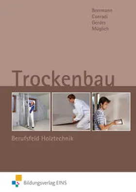 Beermann / Conradi / Gerdes |  Trockenbau. Berufsfeld Holztechnik Lehr-/Fachbuch | Buch |  Sack Fachmedien