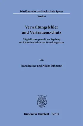 Becker / Luhmann |  Verwaltungsfehler und Vertrauensschutz. | Buch |  Sack Fachmedien