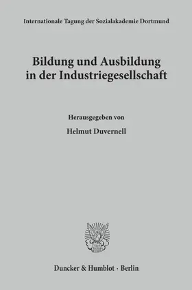 Duvernell |  Bildung und Ausbildung in der Industriegesellschaft. | Buch |  Sack Fachmedien