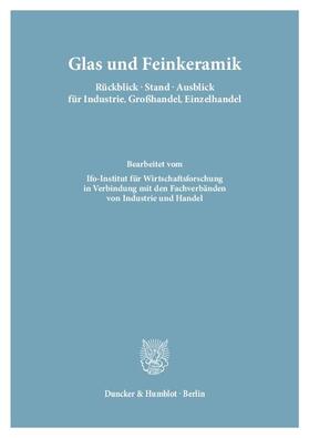  Glas und Feinkeramik. Rückblick ¿ Stand ¿ Ausblick für Industrie, Großhandel, Einzelhandel. | Buch |  Sack Fachmedien