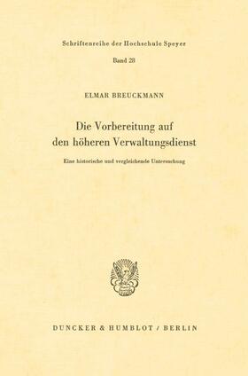 Breuckmann |  Die Vorbereitung auf den höheren Verwaltungsdienst. | Buch |  Sack Fachmedien