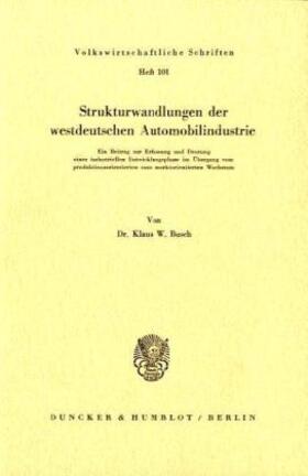 Busch |  Strukturwandlungen der westdeutschen Automobilindustrie. | Buch |  Sack Fachmedien