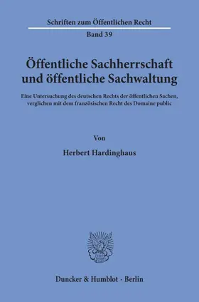 Hardinghaus |  Öffentliche Sachherrschaft und öffentliche Sachwaltung. | Buch |  Sack Fachmedien