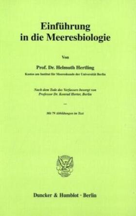 Hertling / Herter |  Einführung in die Meeresbiologie | Buch |  Sack Fachmedien