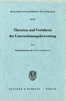 Lackmann |  Theorien und Verfahren der Unternehmungsbewertung. | Buch |  Sack Fachmedien