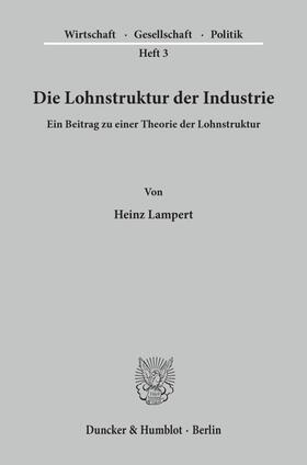 Lampert |  Die Lohnstruktur der Industrie. | Buch |  Sack Fachmedien