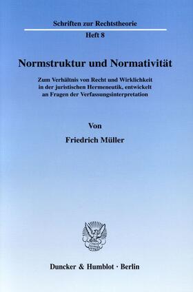 Müller |  Normstruktur und Normativität. | Buch |  Sack Fachmedien