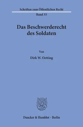 Oetting |  Das Beschwerderecht des Soldaten. | Buch |  Sack Fachmedien