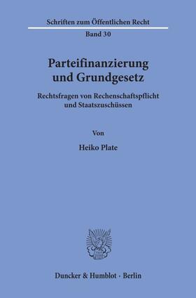 Plate |  Parteifinanzierung und Grundgesetz. | Buch |  Sack Fachmedien