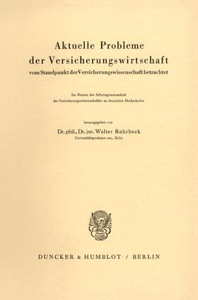 Rohrbeck |  Aktuelle Probleme der Versicherungswirtschaft | Buch |  Sack Fachmedien