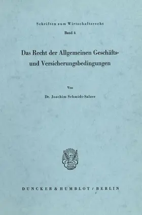 Schmidt-Salzer |  Das Recht der Allgemeinen Geschäfts- und Versicherungsbedingungen. | Buch |  Sack Fachmedien