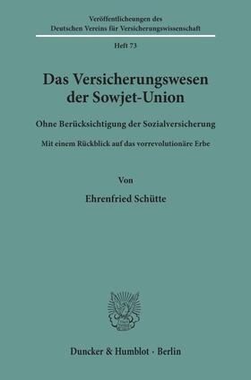Schütte |  Das Versicherungswesen der Sowjet-Union | Buch |  Sack Fachmedien