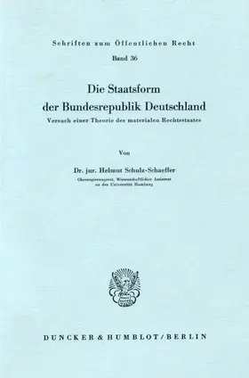 Schulz-Schaeffer |  Die Staatsform der Bundesrepublik Deutschland. | Buch |  Sack Fachmedien