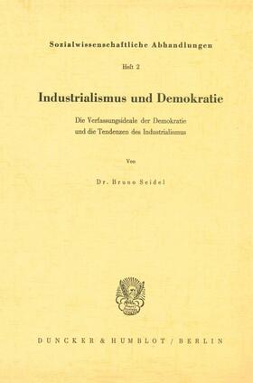 Seidel |  Industrialismus und Demokratie. | Buch |  Sack Fachmedien