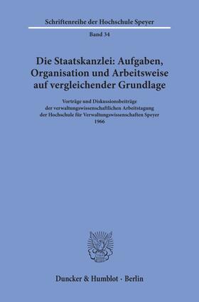  Die Staatskanzlei: Aufgaben, Organisation und Arbeitsweise auf vergleichender Grundlage. | Buch |  Sack Fachmedien